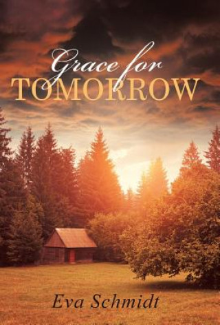Kniha Grace for Tomorrow Eva Schmidt
