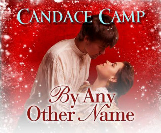 Аудио By Any Other Name Candace Camp