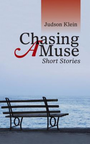 Book Chasing a Muse Judson Klein