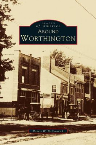 Книга Around Worthington Robert W. McCormick