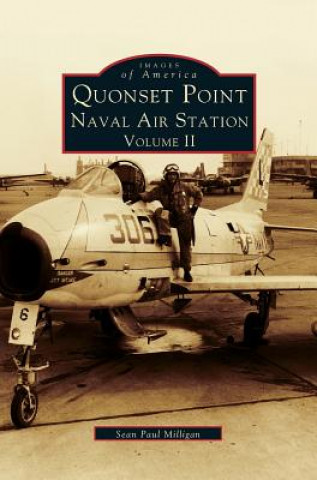 Könyv Quonset Point Naval Air Station Volume II Sean Paul Milligan