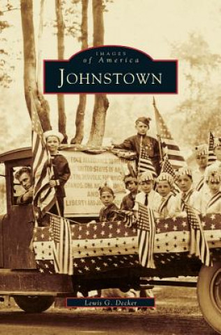 Buch Johnstown Lewis G. Decker