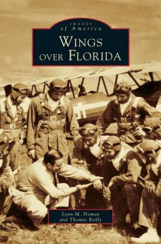 Könyv Wings Over Florida Lynn M. Homan