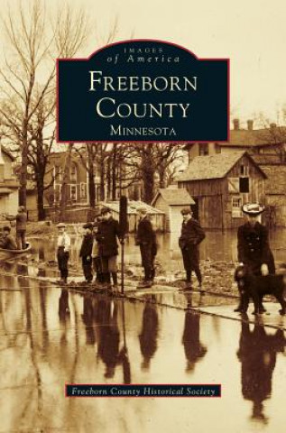 Könyv Freeborn County Freeborn County Historical Society