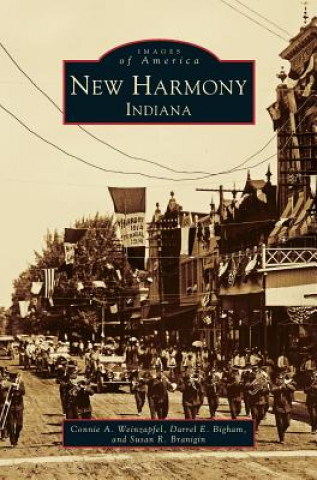 Buch New Harmony, Indiana Connie A. Weinzapfel