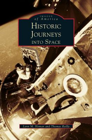 Kniha Historic Journeys Into Space Lynn M. Homan
