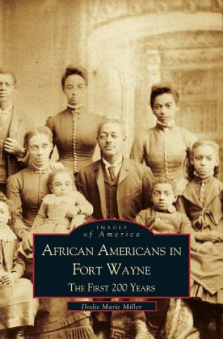 Könyv African Americans in Fort Wayne Dodie Marie Miller