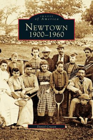 Kniha Newtown 1900-1960 Daniel Cruson