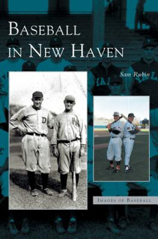 Libro Baseball in New Haven Sam Rubin