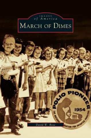 Kniha March of Dimes David W. Rose