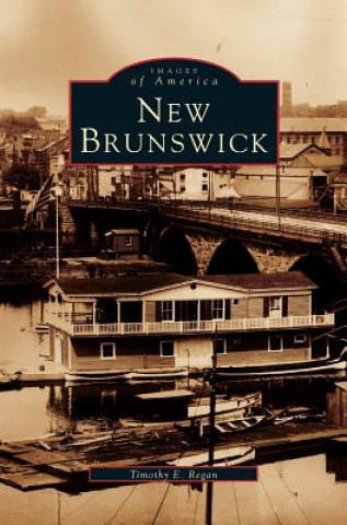 Книга New Brunswick Timothy E. Regan