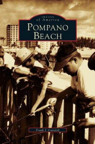 Knjiga Pompano Beach Frank J. Caviaoli