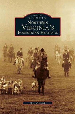 Carte Northern Virginia's Equestrian Heritage Mary Fishback