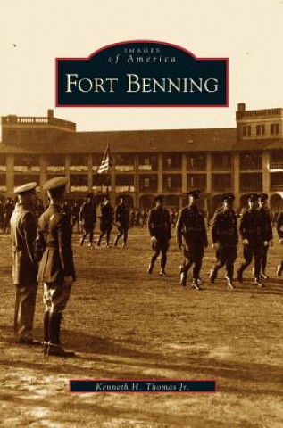 Knjiga Fort Benning Kenneth H. Jr. Thomas
