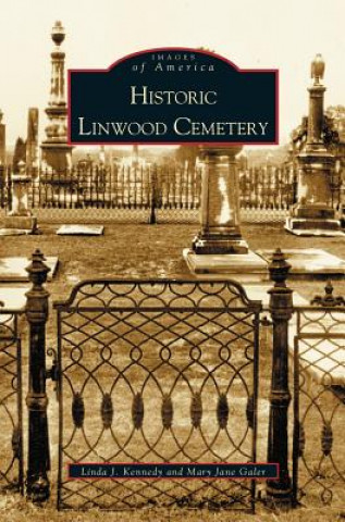 Carte Historic Linwood Cemetery Linda J. Kennedy