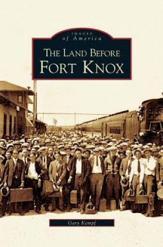 Książka Land Before Fort Knox Gary K. Kempf