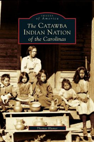 Carte Catawba Indian Nation of the Carolinas Thomas Blumer