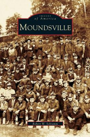 Libro Moundsville Robert W. Schramm