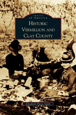 Kniha Historic Vermillion and Clay County Cleo Erickson