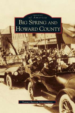 Könyv Big Spring and Howard County Tammy Schrecengost