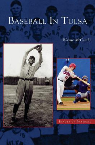 Book Baseball in Tulsa Wayne McCombs