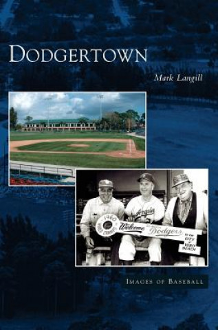 Kniha Dodgertown Mark Langill