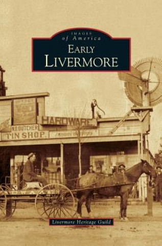 Knjiga Early Livermore Livermore Heritage Guild