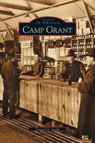 Knjiga Camp Grant Gregory S. Jacobs
