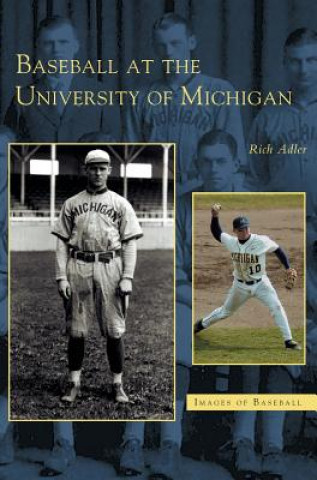 Könyv Baseball at the University of Michigan Rich Adler