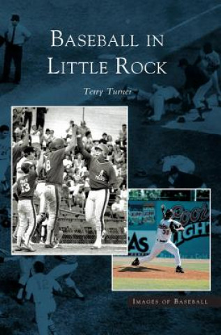 Kniha Baseball in Little Rock Terry Turner