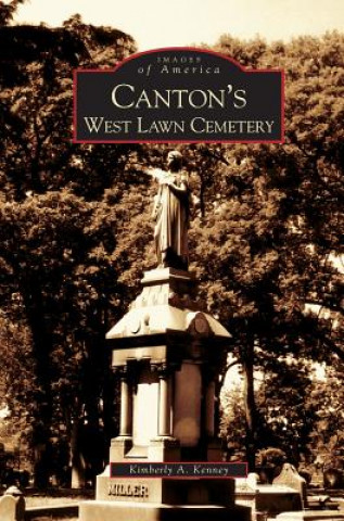 Book Canton's West Lawn Cemetery Kimberly A. Kenney
