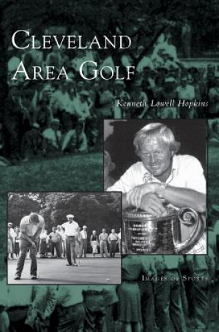Knjiga Cleveland Area Golf Kenneth L. Hopkins