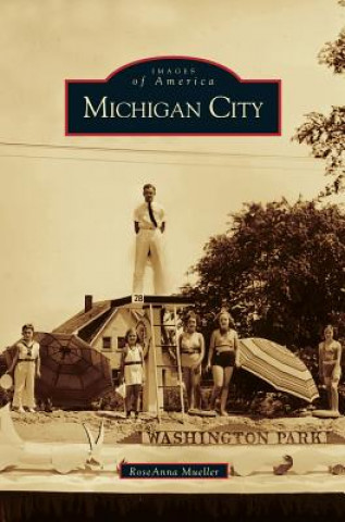 Könyv Michigan City RoseAnna Mueller