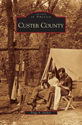 Книга Custer County Peggy A. Sanders