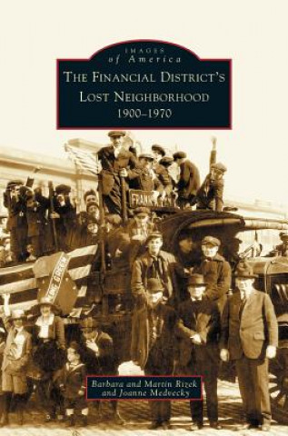 Книга Financial District's Lost Neighborhood Barbara Rizek