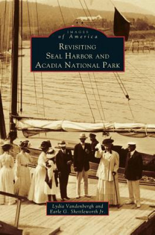 Book Revisiting Seal Harbor and Acadia National Park Lydia Vandenbergh