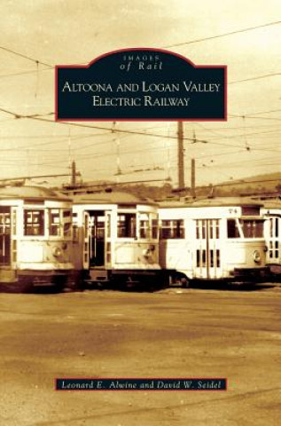 Carte Altoona and Logan Valley Electric Railway Leonard E. Alwine