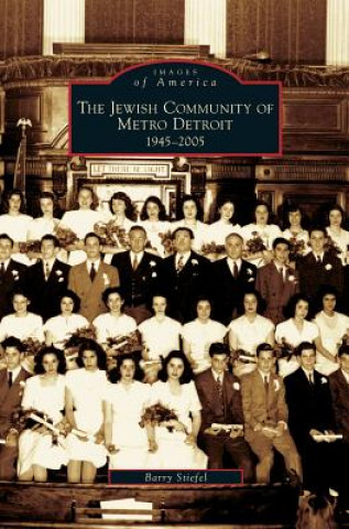 Książka Jewish Community of Metro Detroit 1945-2005 Barry Stiefel