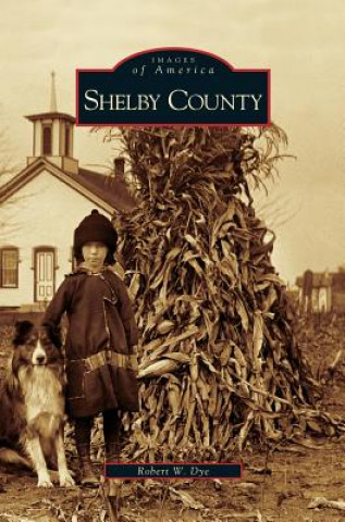 Knjiga Shelby County Robert W. Dye