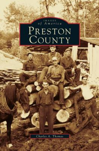 Kniha Preston County (Revised) Charles A. Thomas