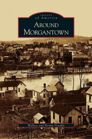 Könyv Around Morgantown Norma Venable