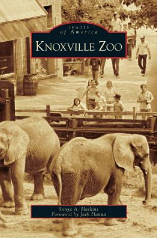 Kniha Knoxville Zoo Sonya A. Haskins