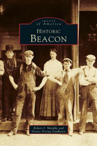 Kniha Historic Beacon Robert J Murphy