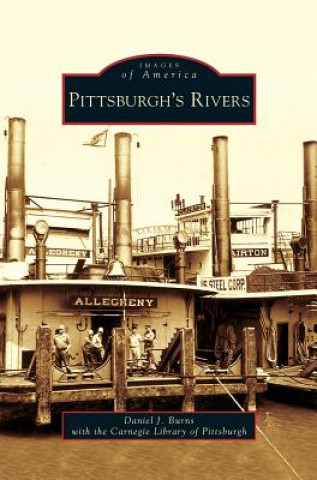 Kniha Pittsburgh's Rivers Daniel J. Burns