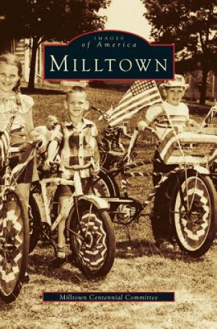 Kniha Milltown Milltown Centennial Committee