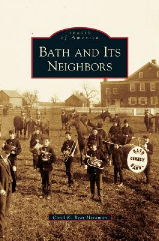 Книга Bath and Its Neighbors Carol K. Bear Heckman