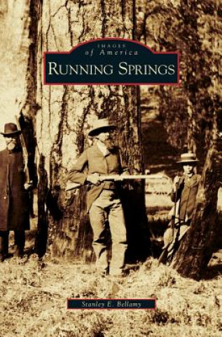 Buch Running Springs Stanley E. Bellamy