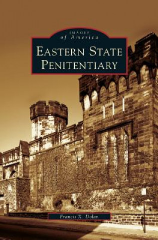Libro Eastern State Penitentiary Francis X. Dolan