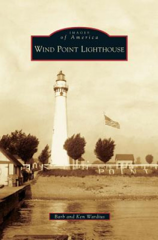 Kniha Wind Point Lighthouse Barb Wardius