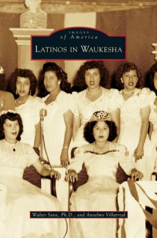 Kniha Latinos in Waukesha Walter Sava